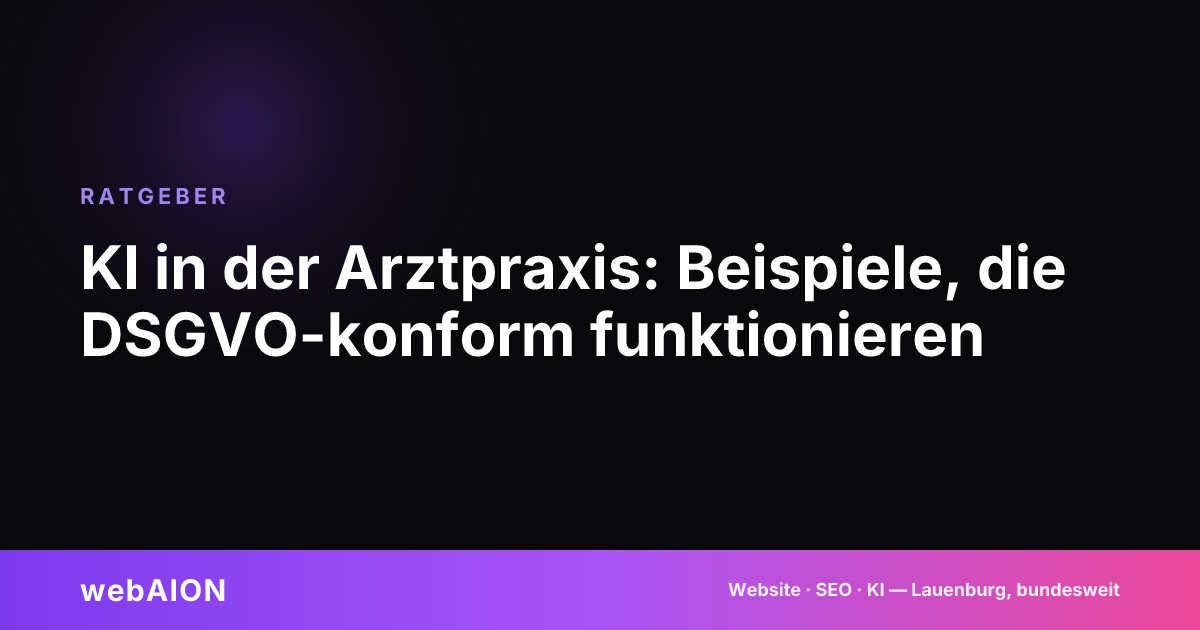 KI in der Arztpraxis: Beispiele, die DSGVO-konform funktionieren